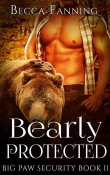 Bearly Protected (BBW Shifter Security Romance) (Big Paw Security Book 2) Read online