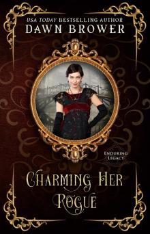 Charming Her Rogue Enduring Legacy 10: A Linked Across Time Novel Read online