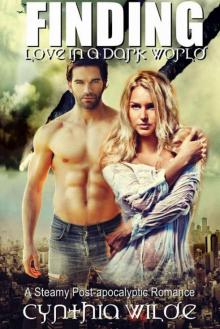 Finding Love in a Dark World: A Steamy Post-Apocalyptic Romance Read online