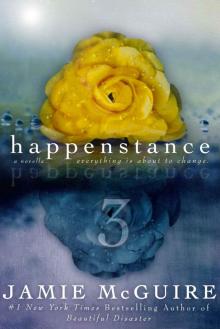 Happenstance: A Novella Series: Part Three Read online
