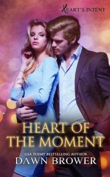 Heart of the Moment Read online