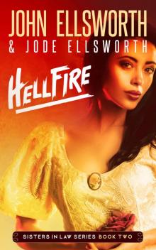 Hellfire (Sisters In Law Book 2) Read online