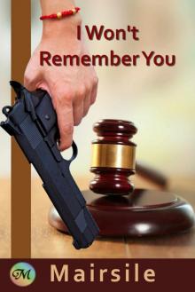 I Won't Remember You (Aidan & Vicky Book 6) Read online