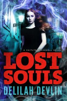 Lost Souls (A Caitlyn O’Connell Novel) Read online