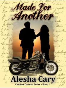 Made For Another (Caroline Dawson Series - Book 1) Read online