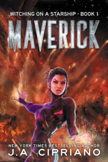 Maverick: A Supernatural Space Opera Novel (Witching on a Starship Book 1) Read online