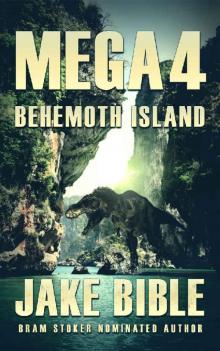 Mega 4: Behemoth Island Read online
