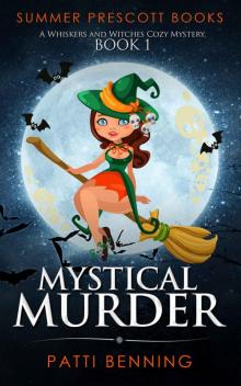 Mystical Murder: A Whiskers and Witches Cozy Mystery, Book 1 (Whiskers and Witches Cozy Mysteries) Read online