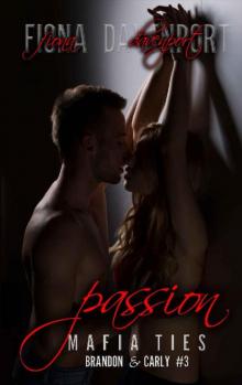 Passion (Mafia Ties: Brandon & Carly Book 3) Read online