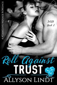 Roll Against Trust (3d20, #1) Read online