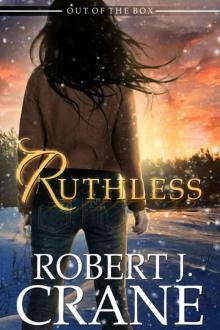 Ruthless (Out of the Box Book 3) Read online