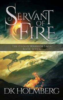 Servant of Fire (The Cloud Warrior Saga Book 7) Read online
