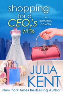 Shopping for a CEO's Wife (Shopping for a Billionaire Book 12) Read online