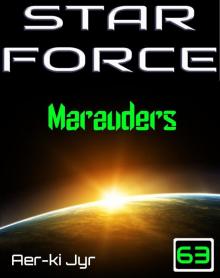 Star Force: Marauders (SF63) Read online