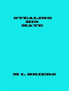 Stealing His Mate ( Lycan Romance ) Read online