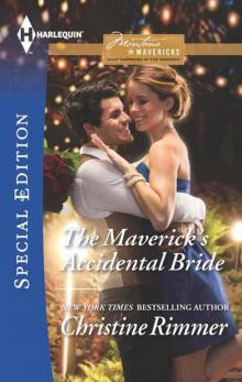 The Maverick's Accidental Bride (Montana Mavericks: What Happened At The Wedding Book 1) (Contemporary Cowboy Romance) Read online