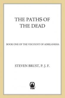 The Paths of the Dead (Viscount of Adrilankha) Read online