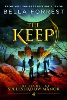 The Secret of Spellshadow Manor 4: The Keep Read online