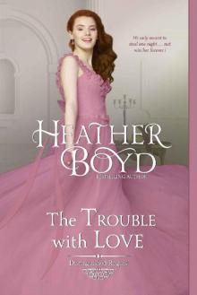 The Trouble with Love (Distinguished Rogues Book 8) Read online