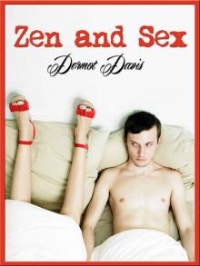 Zen and Sex (a laugh out loud Romantic Comedy) Read online
