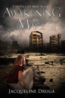 Awakening the Mare (Fall of Man Book 1) Read online