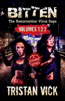 BITTEN Omnibus Edition (Books 1-3): The Resurrection Virus Saga Read online