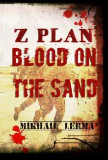 Blood on the Sand (Z Plan) Read online