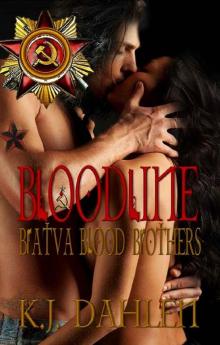 Bloodline (Bratva Blood Brothers Book 1) Read online