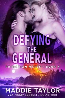 Defying the General (Primarian Mates Book 4) Read online