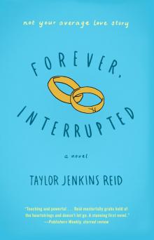Forever, Interrupted Read online