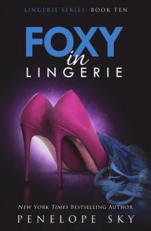 Foxy in Lingerie Read online