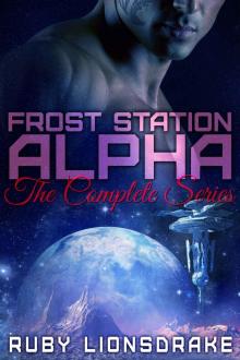 Frost Station Alpha 1-6: The Complete Series Read online