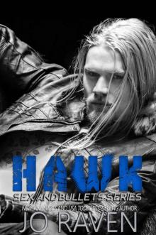 Hawk (Sex and Bullets Book 2) Read online
