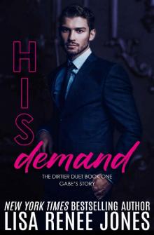 His Demand (Dirtier Duet Book 1) Read online