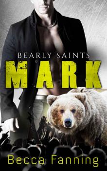 Mark (BBW Country Music Bear Shifter Romance) (Bearly Saints Book 2) Read online