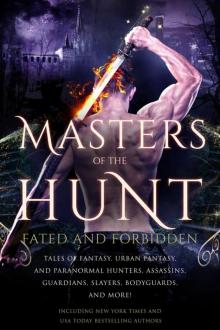 Masters of the Hunt: Fated and Forbidden Read online