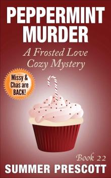 Peppermint Murder: A Frosted Love Cozy Mystery - Book 22 (A Frosted Love Cozy Mysteries) Read online