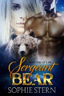 Sergeant Bear (Shifters at Law Book 4) Read online