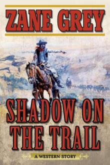 Shadow on the Trail Read online
