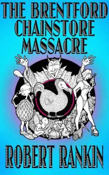 The Brentford Chainstore Massacre (The Brentford Trilogy Book 5) Read online