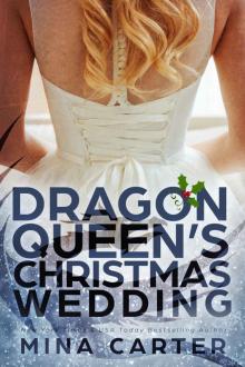The Dragon Queen’s Christmas Wedding Read online