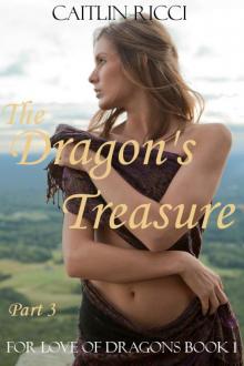 The Dragon's Treasure, Part 3 (For Love of Dragons) Read online