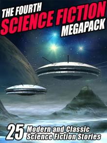 The Fourth Science Fiction Megapack Read online