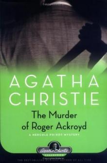 The Murder Of Roger Ackroyd hp-4 Read online