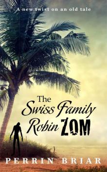 The Swiss Family RobinZOM (Book 3) Read online