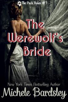 The Werewolf’s Bride: The Pack Rules #1 Read online