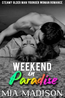Weekend in Paradise: Steamy Older Man Younger Woman Romance Read online