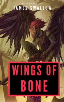 Wings of Bone - James Swallow Read online