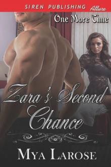 Zara's Second Chance [One More Time] (Siren Publishing Allure) Read online