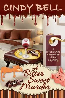 A Bitter Sweet Murder (A Chocolate Centered Cozy Mystery Book 3) Read online
